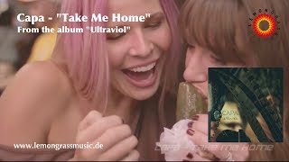 Capa - Take Me Home (Official Video)