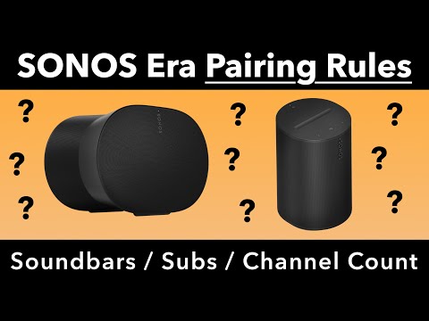 Sonos Era 100 & 300 Pairing Rules Explained!!!