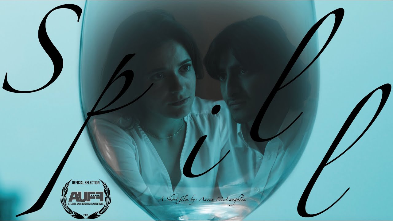 SPILL: A short film