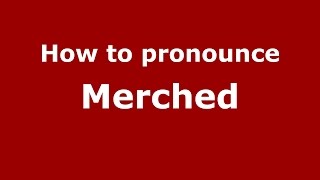 How to pronounce Merched