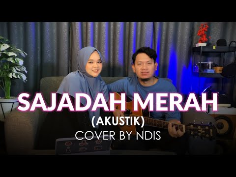 SAJADAH MERAH (AKUSTIK) COVER BY NDIS