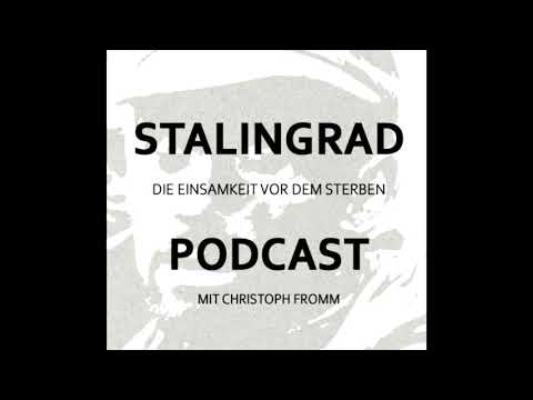 Stalingrad Podcast Folge 2: Vorgesetzte ohne Fronterfahrung