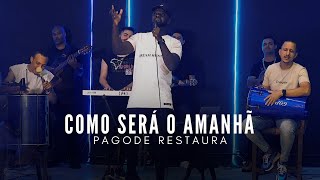 COMO SERĂ O AMANHĂ| PAGODE RESTAURA ( COVER ) #brigadeiro