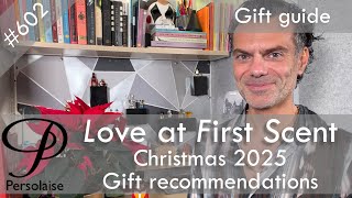 Christmas Gift Ideas - Perfumes, Candles & more - on Persolaise Love At First Scent episode 602