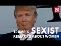 Trump’s Sexist Remarks About Women