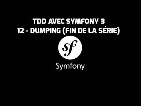 Formation Symfony 3 11 Dumping FIN Test Driven Development
