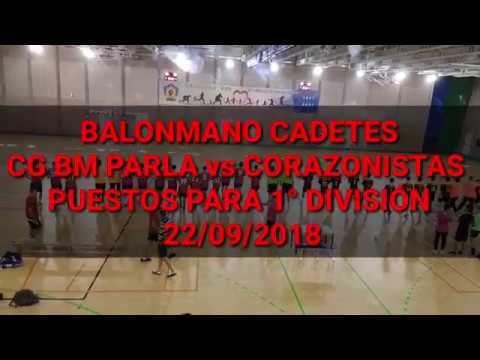 BALONMANO CADETES CG BM PARLA vs CORAZONISTAS PUESTOS PARA 1° DIVISIÓN 22/09/2018