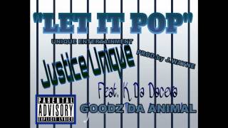 LET IT POP  Justice, feat.Goodz da Animal & Daceva