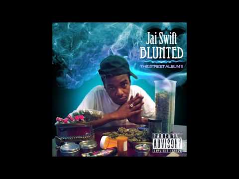 Jai Swift - Haters (Blunted: The Street Album II 2012)