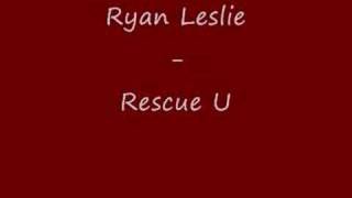 Ryan Leslie - Rescue U / Rescue You [Full]