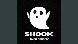 Musik-Video-Miniaturansicht zu Shook Songtext von Ryan Sanders