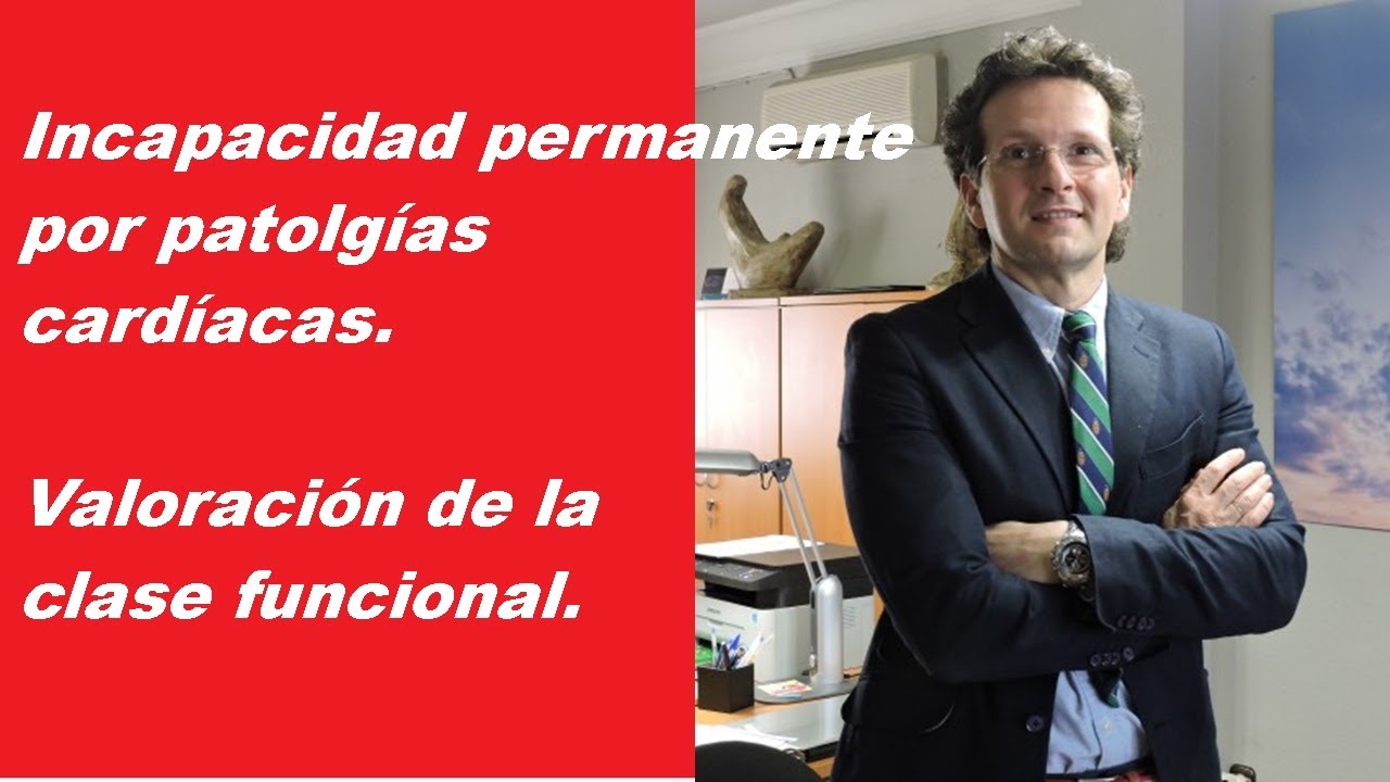 Incapacidad permanente patologías de corazón.