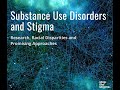 Substance Use Disorders and Stigma Event 1