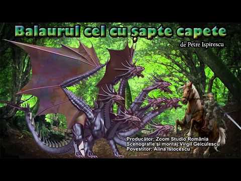BALAURUL CEL CU SAPTE CAPETE, DE PETRE ISPIRESCU