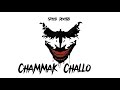 CHAMMAK CHALLO (speed reverb) New Version 2024🎧
