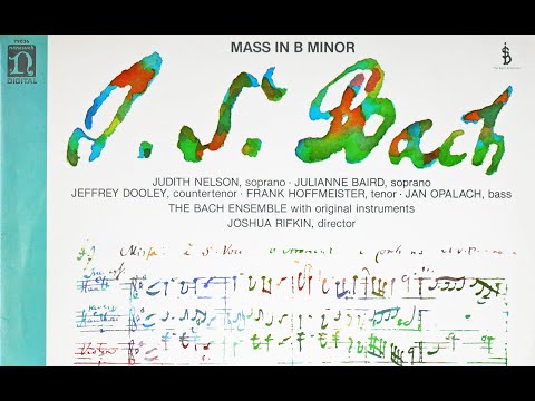 Bach: Mass in b minor – Joshua Rifkin.