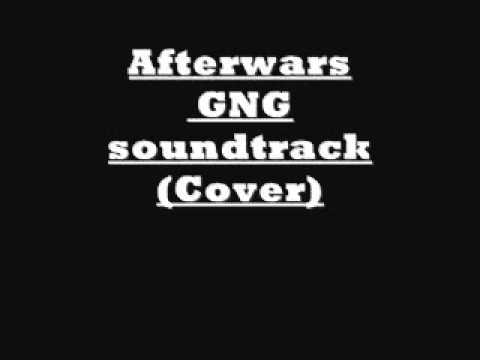 Afterwars GNG soundtrack (Cover)