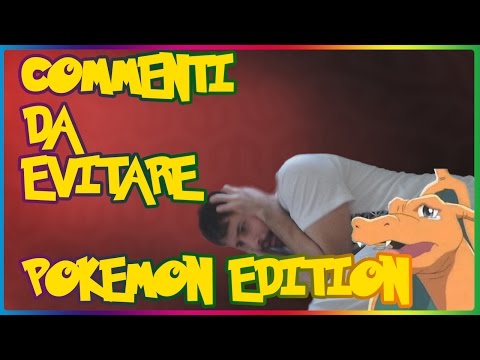 COMMENTI DA EVITARE - POKEMON EDITION