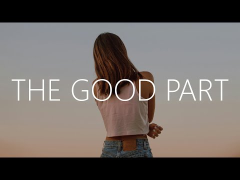 TELYKAST & LORYN - The Good Part (Lyrics)
