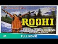 Roohi 1981 Movie Full Hindi Movie Zarina Wahab Mazhar Khan Mukesh Khanna Roohi1981