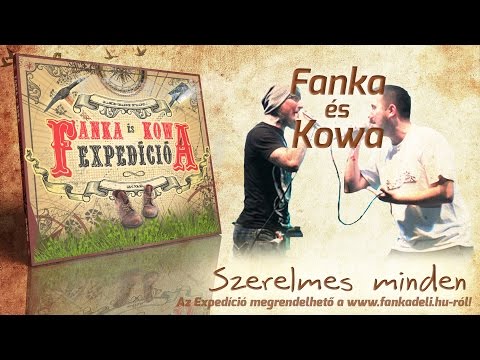 Fanka és Kowa - Szerelmes minden (2012)