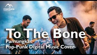 Download lagu To the Bone - Pamungkas - Digital Pop-Punk Music Cover mp3