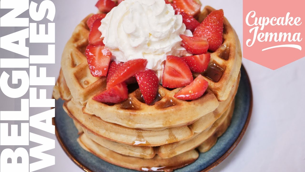 Fluffy, Crispy, Piping-Hot Belgian Waffles Recipe Cupcake Jemma Channel