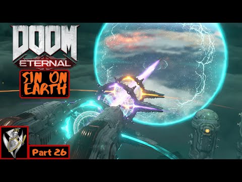 SIN ON EARTH   DOOM Eternal Walkthrough Part 26 (Full Game) (Ps4 Pro) (1080p 60fps)