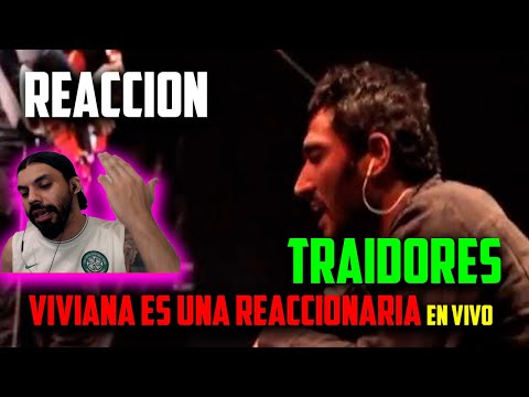(REACCION) Traidores - Viviana es una reaccionaria PORTEÑO ARGENTINO MELOMANO