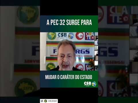 A PEC 32 SURGE PARA MUDAR O CARÁTER DO ESTADO