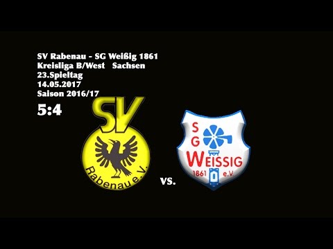 23.Spieltag /Kreisliga B - (2016/17)/SV Rabenau - SG Weißig 1861  5:4