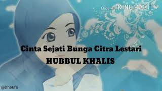 Download lagu Versi Arab Hubbul Khalis cinta sejati Bunga Citra Lestari (lyrics) mp3 Download lagu Versi Arab Hubbul Khalis cinta sejati Bunga Citra Lestari (lyrics) mp3