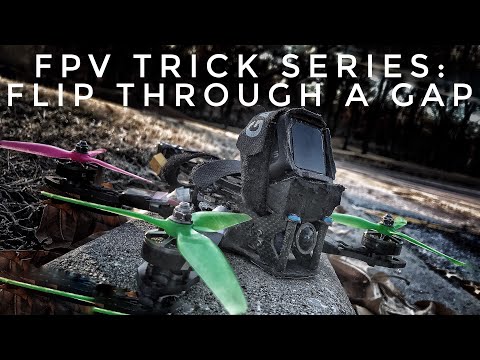 fpv-trick-series-how-to-flip-through-a-gap--fpv-freestyle