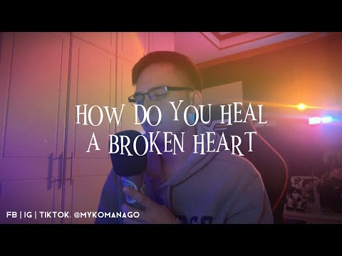 Myko Mañago - How Do You Heal A Broken Heart | MAPAHAY KA NALANG SA LUNGKOT NG KANTA 💔😢