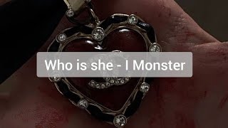 Who is she - I Monster lyrics [eng/ vostfr]
