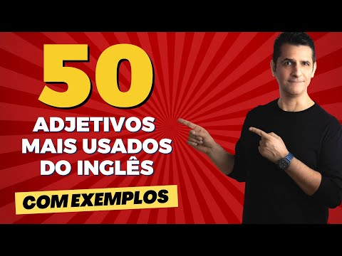 MELHORE SEU INGLÊS AGORA com os 50 Adjetivos mais usados do INGLÊS