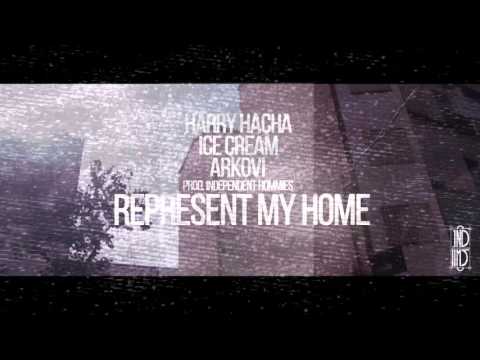 Harry El Hacha X Ice Cream X Arkovi - Represent My Home (Prod Independent Hommies)