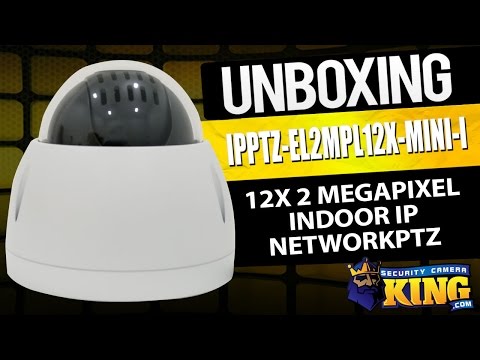 Unboxing - IPPTZ-EL2MPL12X-Mini-I - 12X 2 Megapixel Indoor IP Network PTZ