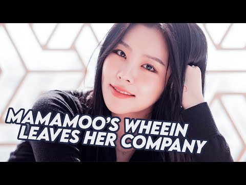 MAMAMOO's WHEEIN Leaves Her Company (RBW)