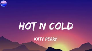 Katy Perry - Hot N Cold (Lyrics)