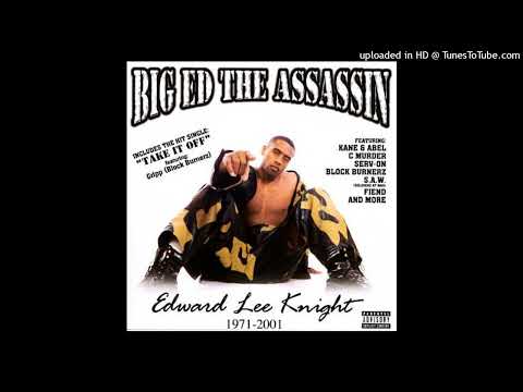 Big Ed Take No Shit feat Fiend
