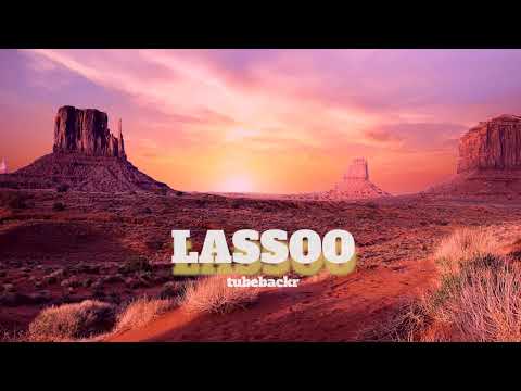 tubebackr  - Lassoo (Wild West mix)