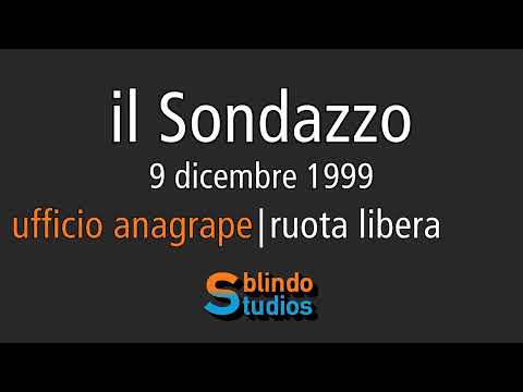 Sondazzo 09/12/1999- ufficio anagrape / ruota libera