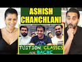 TUITION CLASSES AUR BACHE | ASHISH CHANCHLANI | Magic Flicks REACTION!!