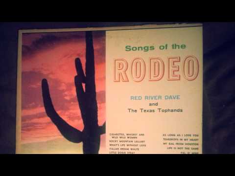 Red River Dave and The Texas Tophands - Cigarettes, Whiskey and Wild Wild Women