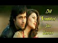 Dil Sambhal Ja Zara Phir Mohabbat Song Murder 2 Emraan Hashmi Jacqueline