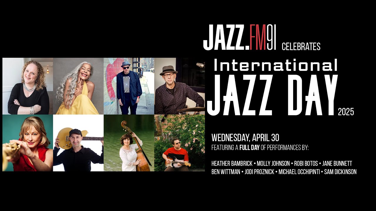 JAZZ.FM91 International Jazz Day 2025