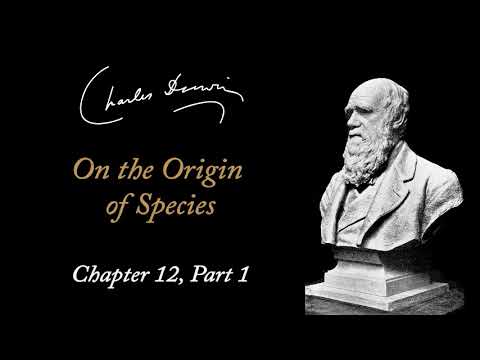 Charles Darwin: On the Origin of Species - Chapter 12 Part 1 (Audiobook)