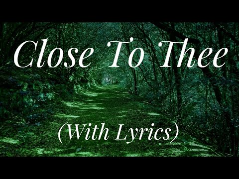 Walking Close to Thee - A Musical Journey