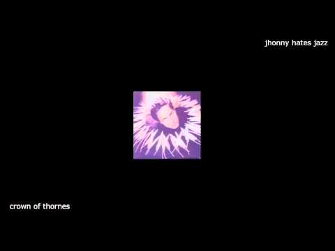 Jhonny hates jazz - Crown of thornes